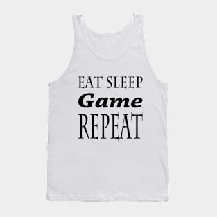 Eat Sleep Game Repeat Tank Top